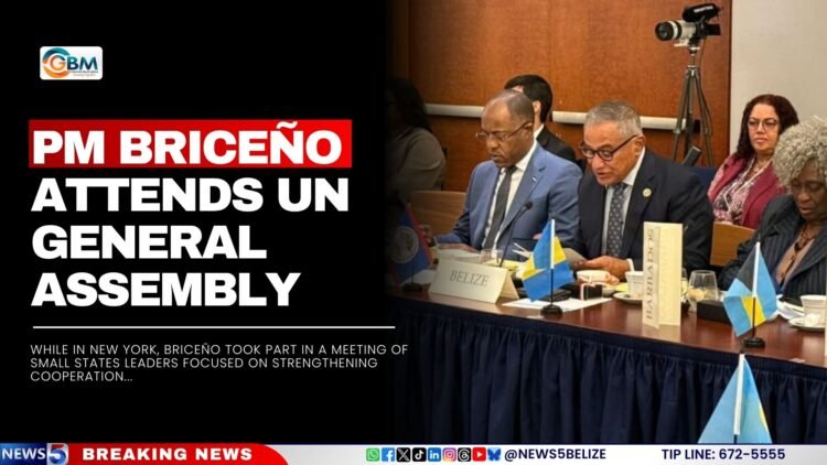 PM Briceño Attends UN General Assembly