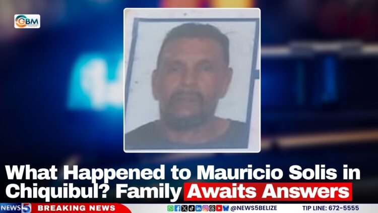 What Happened to Mauricio Solis in Chiquibul? Family Awaits Answers
