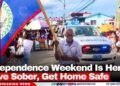 Independence Weekend Is Here: Drive Sober, Get Home Safe