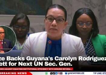 Belize Backs Guyana’s Carolyn Rodrigues-Birkett for next UN Sec. Gen.