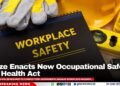 Belize Enacts New Occupational Safety and Health Act