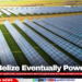 Could Belize Eventually Power Itself?
