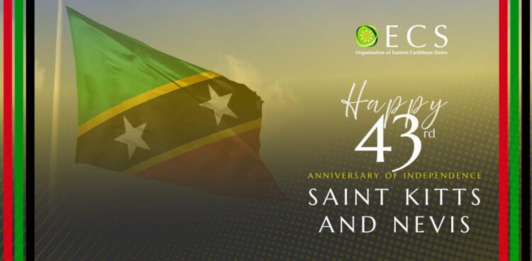 OECS congratulates St Kitts and Nevis on 43rd Independence Anniversary