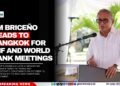 PM Briceño Heads to Bangkok for IMF and World Bank Meetings