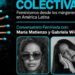 Presentation of ‘Collective. Feminisms from the margins in Latin America’