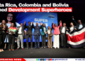 Costa Rica, Colombia and Bolivia Named Development Superheroes